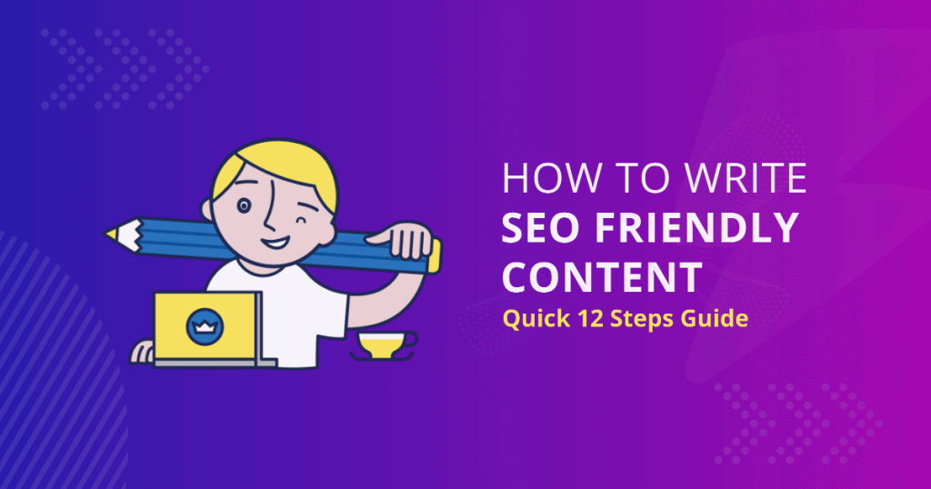 How to Write SEO Friendly Content