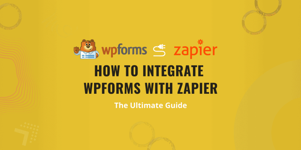 How to Integrate WPForms With Zapier