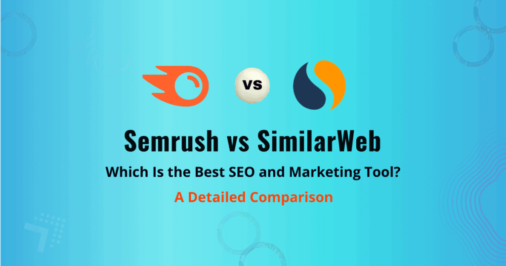 Semrush vs Similarweb